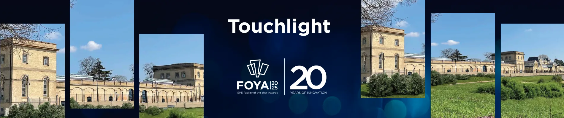 25 FOYA-Category Winner Hero-Innovation- Touchlight
