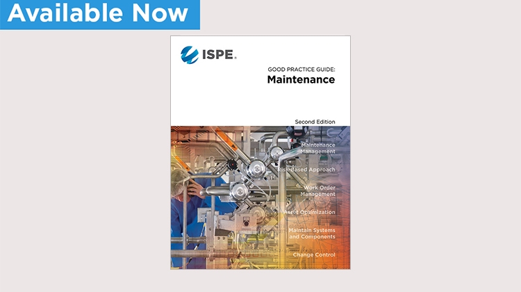 ISPE Briefs: New Edition of Good Practice Guide on Maintenance Is Available
