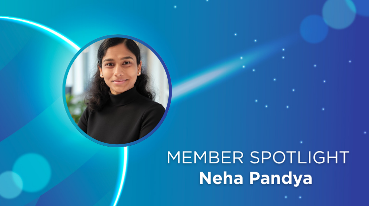 Member Spotlight: Neha Pandya