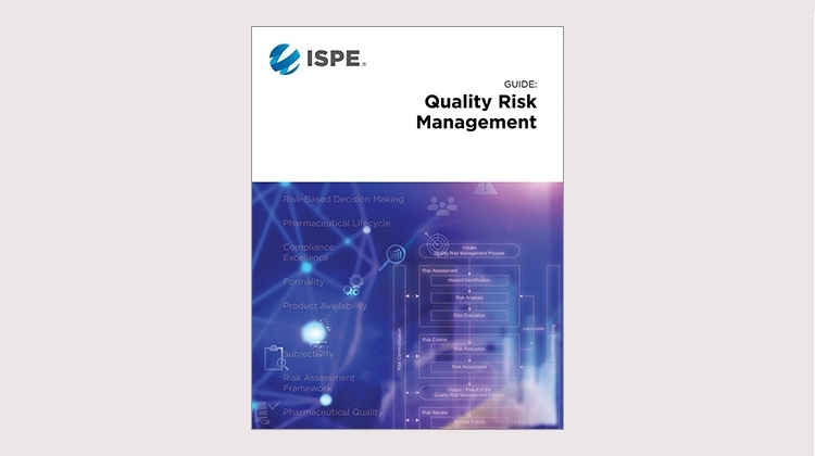 The Value of the New ISPE Quality Risk Management (QRM) Guide